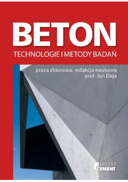 Beton technologie i metody badań : praca zbiorowa