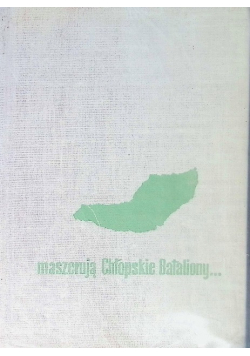Maszerują Chłopskie Bataliony