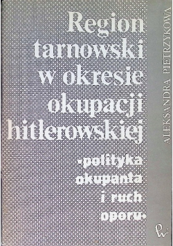 Region tarnowski w okresie okupacji hitlerowskiej
