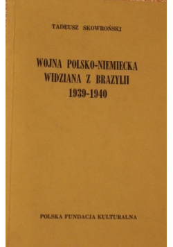 Wojna Polsko Niemiecka widziana z Brazylii