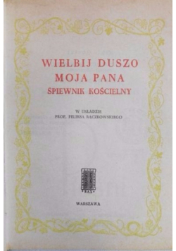 Wielbij duszo moja Pana Śpiewnik kościelny