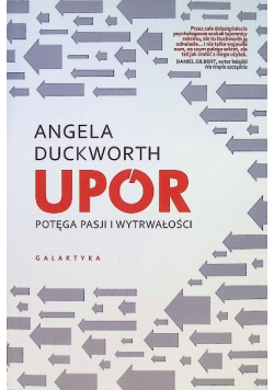 Upór. Potęga pasji i wytrwałości