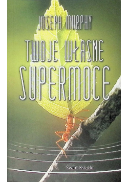 Twoje własne supermoce