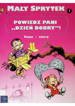 Mały Sprytek Tom 1 Powiedz pani dzień dobry