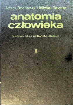 Anatomia człowieka Tom I