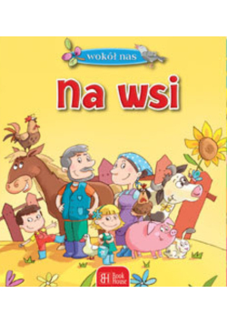 Wokół nas Na wsi