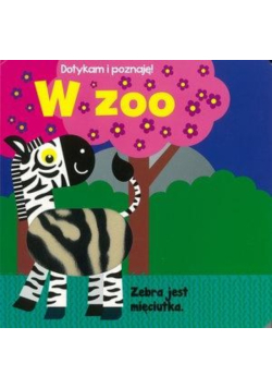 Dotykam i poznaję! W zoo