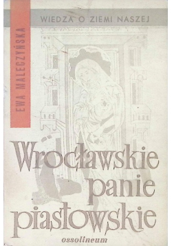 Wrocławskie panie piastowskie