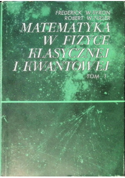 Matematyka w fizyce klasycznej i kwantowej