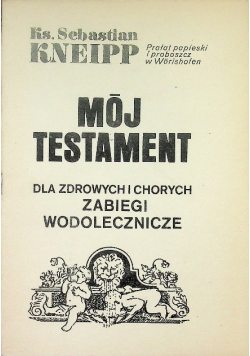 Mój Testament dla zdrowych i chorych zabiegi wodolecznicze