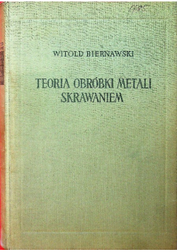Teoria obróbki metali skrawaniem