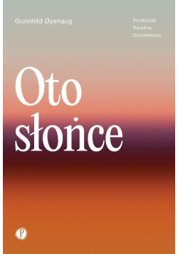 Oto słońce