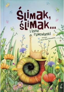 Ślimak, ślimak i inne rymowanki