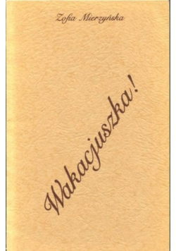 Wakacjuszka!
