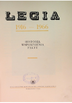 Legia 1916 - 1966 Historia wspomnienia fakty