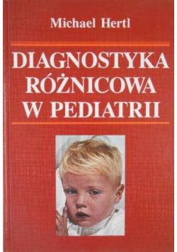 Diagnostyka różnicowa w Pediatrii