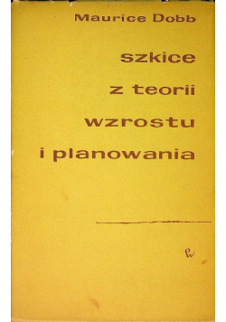 Szkice z teorii wzrostu i planowania