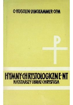 Hymny chrystologiczne Nowego Testamentu Najstarszy obraz Chrystusa