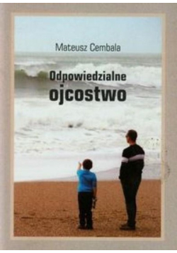 Odpowiedzialne ojcostwo
