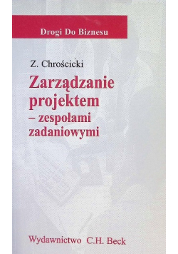 Zarządzanie projektem - zespołami zadaniowymi