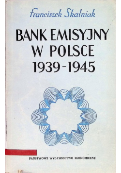 Bank emisyjny w Polsce 1939 do 1945