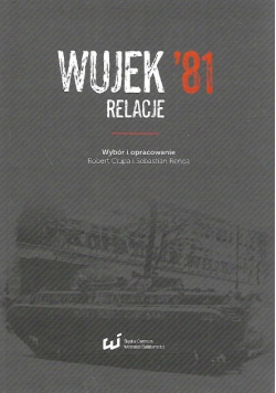 Wujek 81 Relacje