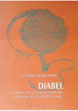 Diabeł w literaturze litewskiej i łotewskiej od połowy XIX do połowy XX wieku
