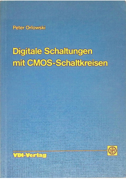 Digitale Schaltungen mit CMOS - Schaltkreisen