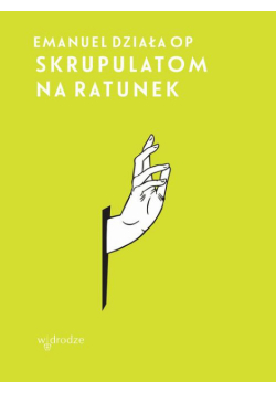 Skrupulatom na ratunek