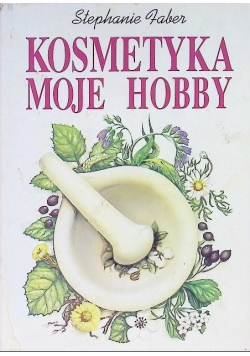 Kosmetyka moje hobby