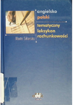 Angielsko - polski tematyczny leksykon rachunkowości