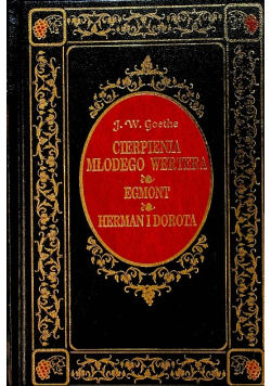 Cierpienia Młodego Wertera, Egmont, Herman i Dorota