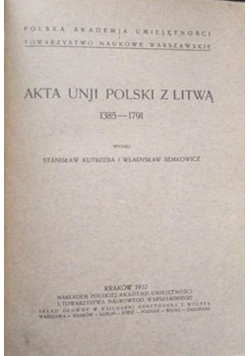 Akta Unji Polski z Litwą 1385- 1791, 1932 r.