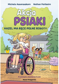 Hazel ma ręce pełne roboty Akcja psiaki Tom 4