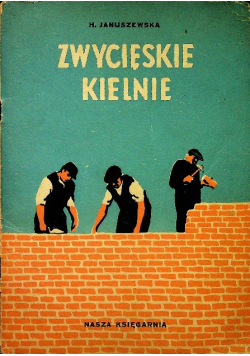 Zwycięskie kielnie 1950 r.