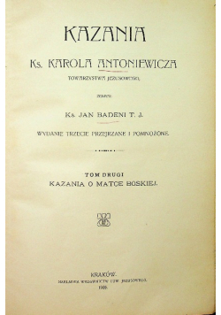 Kazania ks Karola Antoniewicza Tom 2 1906 r .