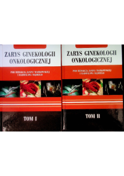Zarys ginekologii onkologicznej Tom 1 i 2