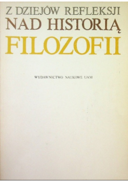 Z dziejów refleksji nad historią filozofii
