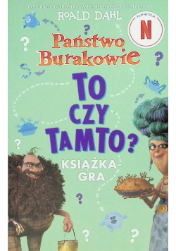 Państwo Burakowie. To czy tamto?
