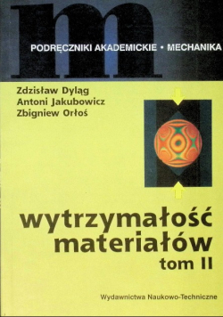 Wytrzymałość materiałów Tom II