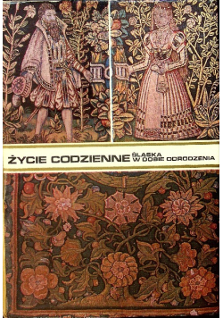 Życie codzienne Śląska w dobie odrodzenia