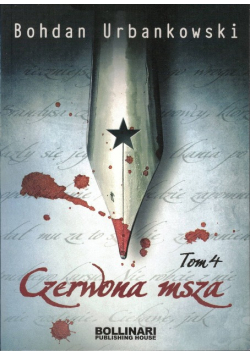 Czerwona msza czyli uśmiech Stalina Tom 4