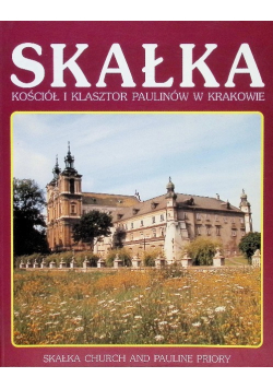 Skałka. Kościół i Klasztor Paulinów w Krakowie