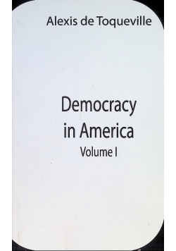 Democracy In America Volume 1