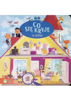 Co się kryje w domu