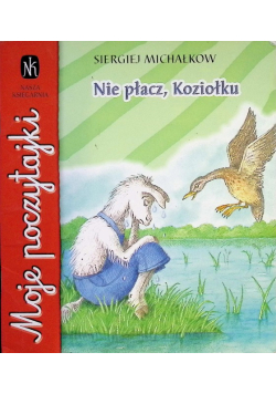 Nie płacz Koziołku