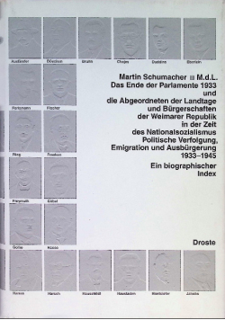 M.d.L. Das Ende der Parlamente 1933 und die Abgeordneten der Landtage und Burgerschaften der Weimarer Republik in der Zeit des Nationalsozialismus Politische Verfolgung Emigration und Ausburgerung