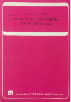 Filozoficzne zagadnienia teorii informacji