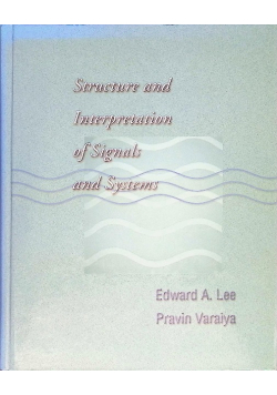 Structure and Interpretation of Signals and Systems