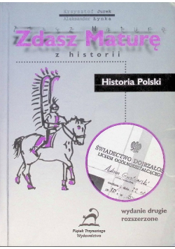 Zdasz Maturę Historia Polski